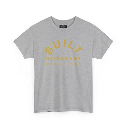 Built Different. Dad Strong.