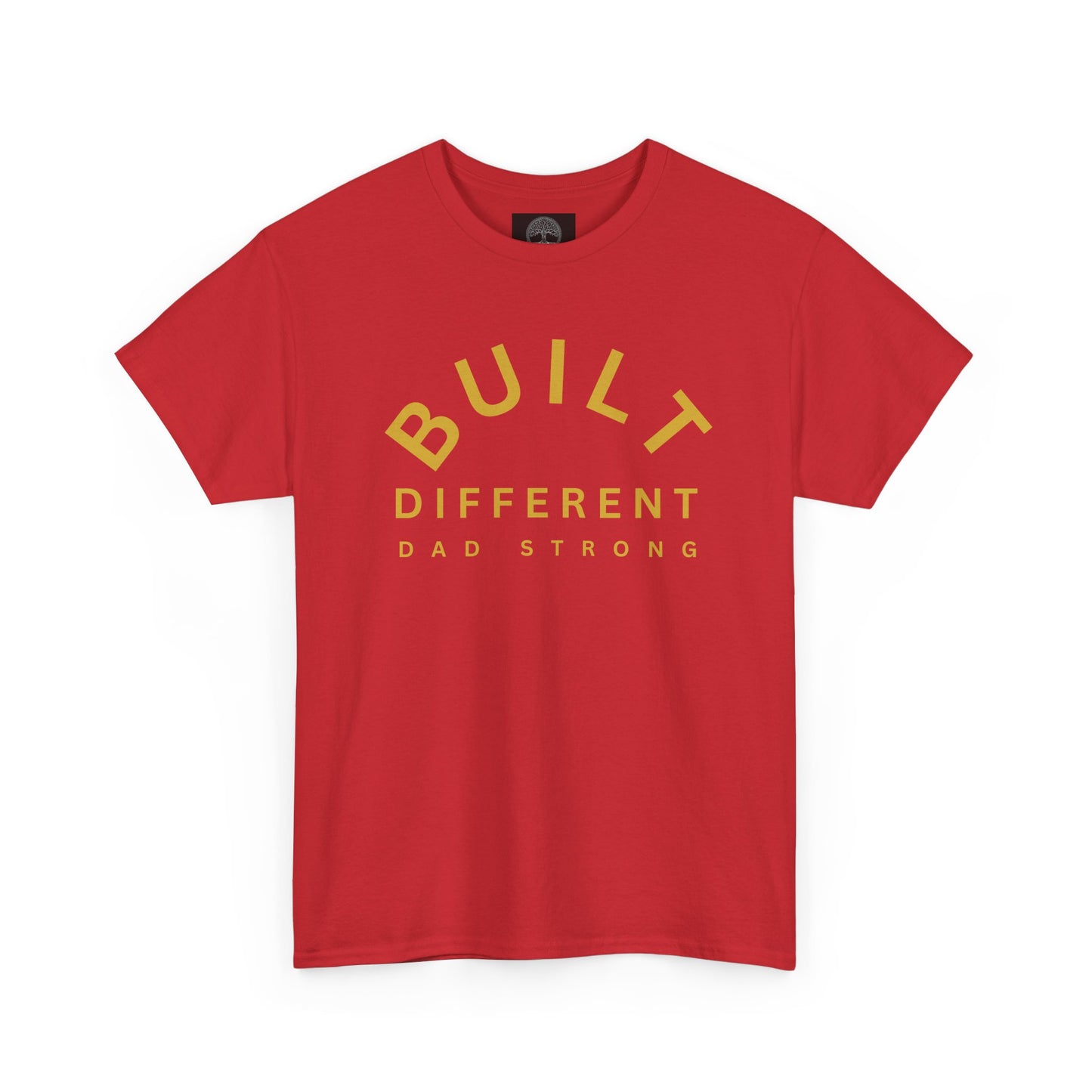 Built Different. Dad Strong.