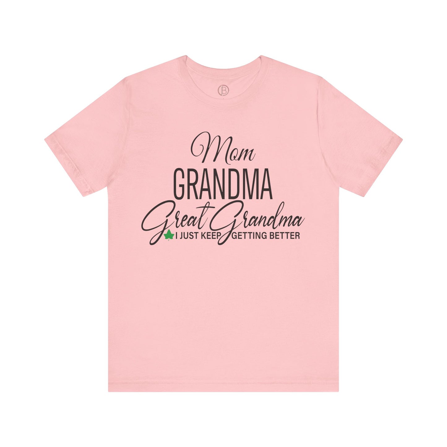 AKA Mom, Grandma, Great-Grandma Tee