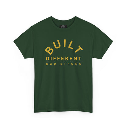 Built Different. Dad Strong.