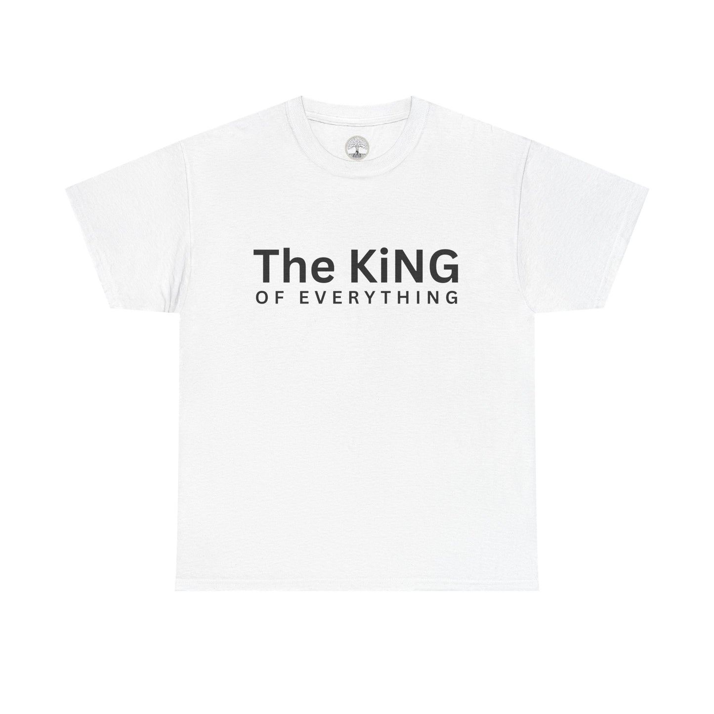 The King of Everything T-Shirt