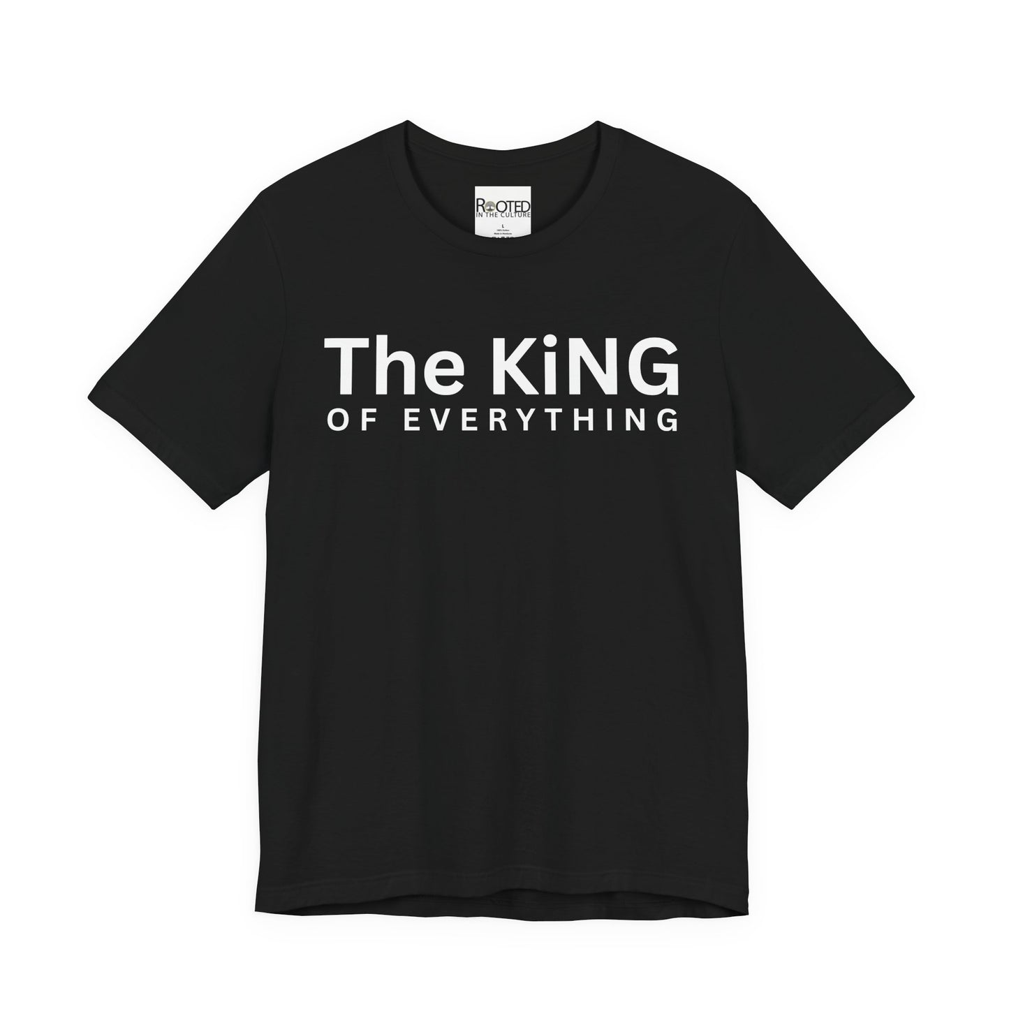 The King of Everything T-Shirt