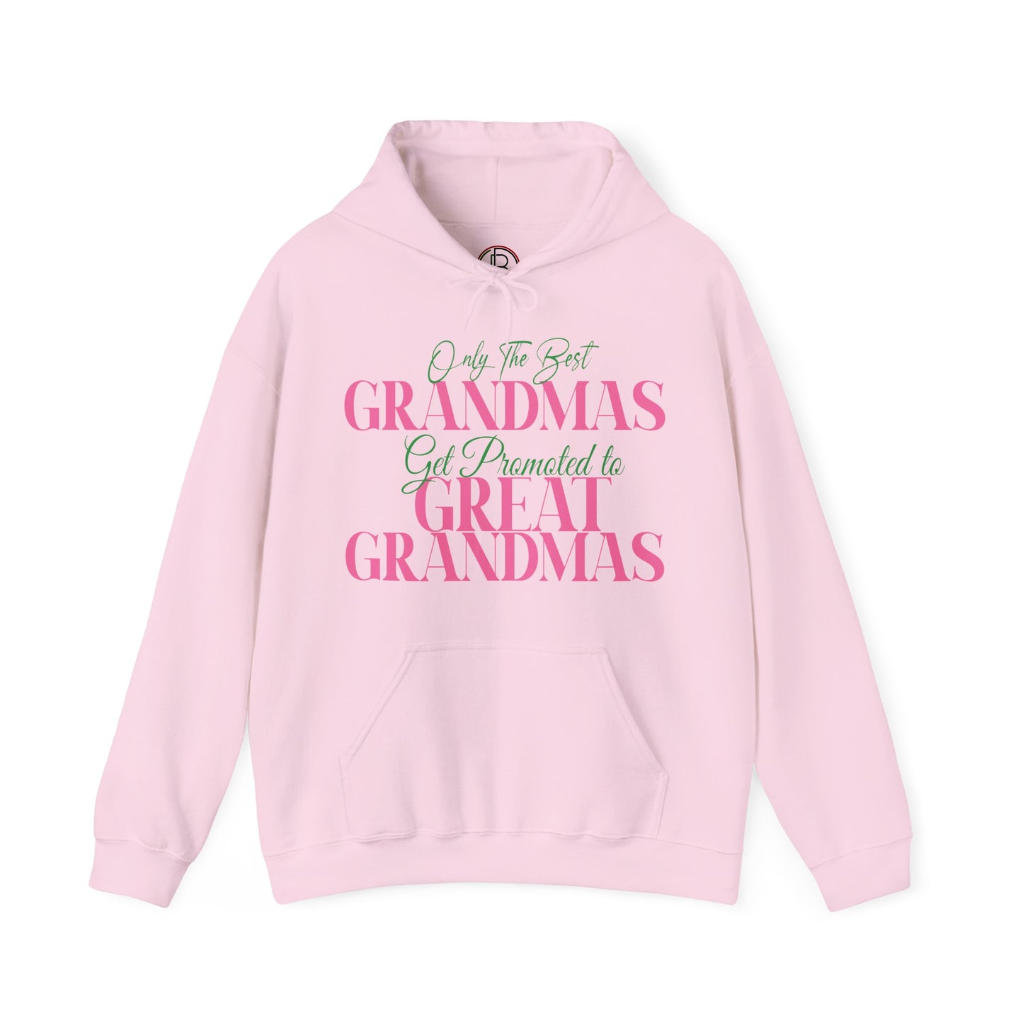 Only The Best Grandmas Get Promoted Pink and Green Hoodie