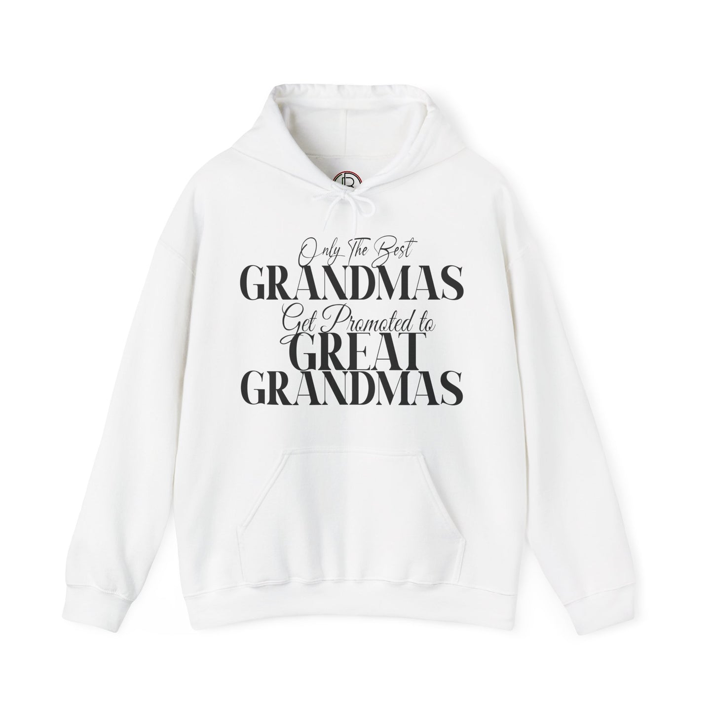 Only The Best Grandmas Get Promoted Hoodie