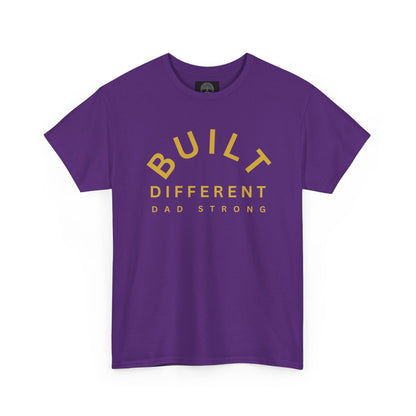 Built Different. Dad Strong.