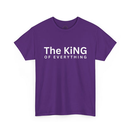 The King of Everything T-Shirt