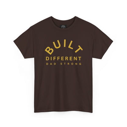 Built Different. Dad Strong.