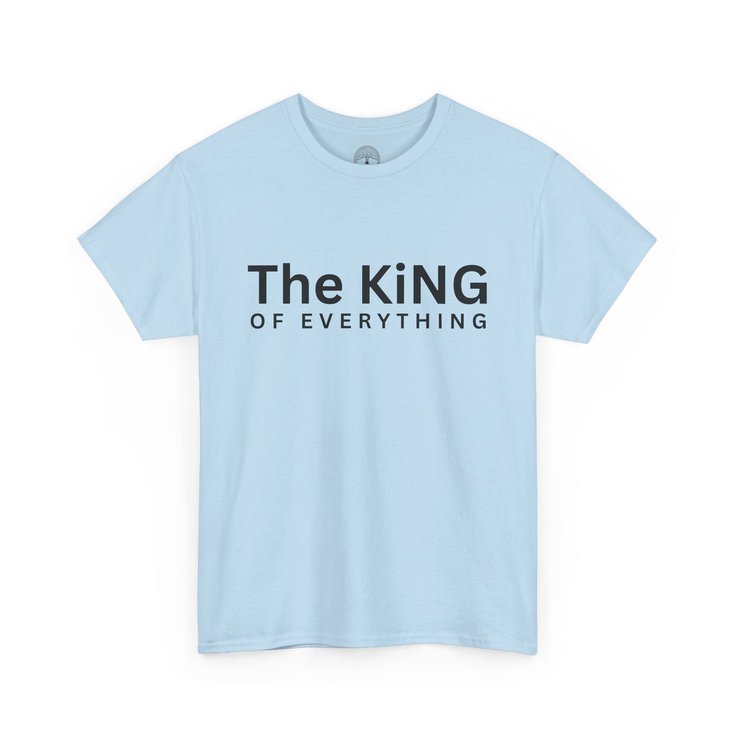 The King of Everything T-Shirt