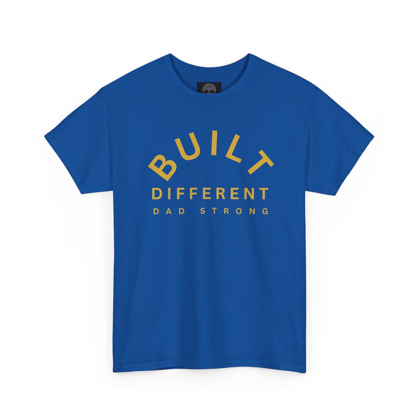 Built Different. Dad Strong.
