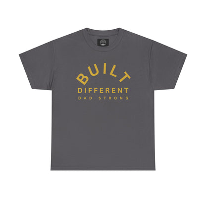 Built Different. Dad Strong.