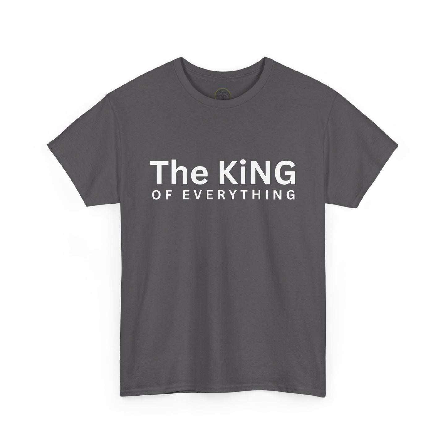 The King of Everything T-Shirt