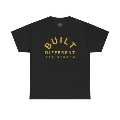 Built Different. Dad Strong.
