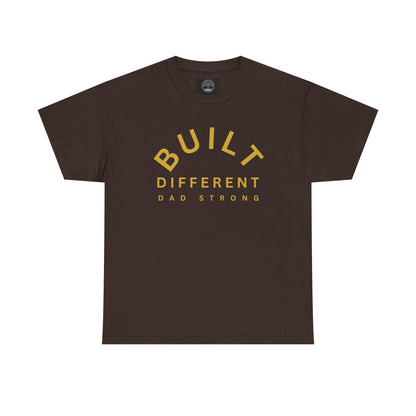 Built Different. Dad Strong.