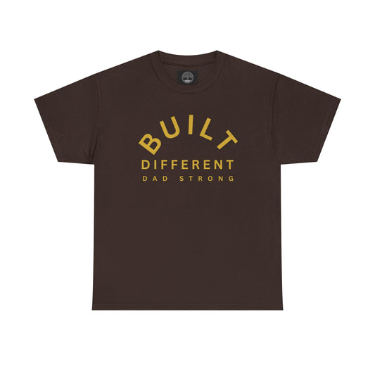 Built Different. Dad Strong.