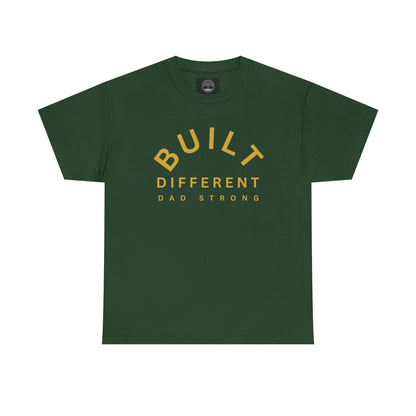 Built Different. Dad Strong.