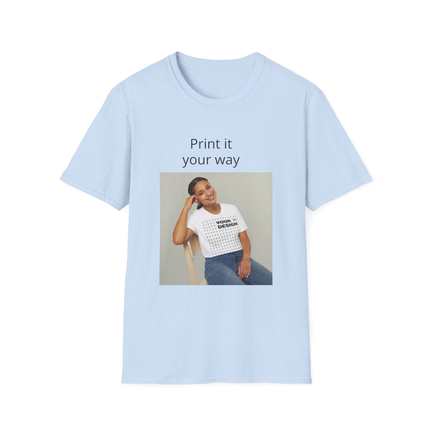Custom Print T-Shirt — "Print it your way" Minimalist Design