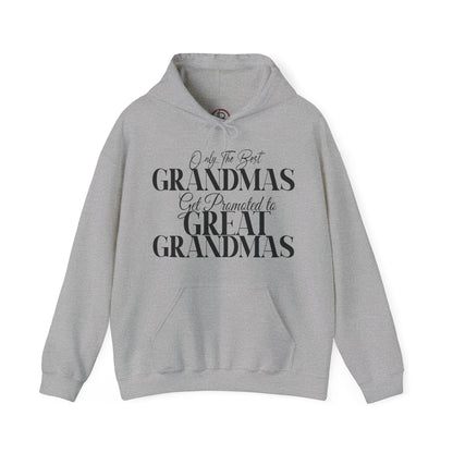 Only The Best Grandmas Get Promoted Hoodie