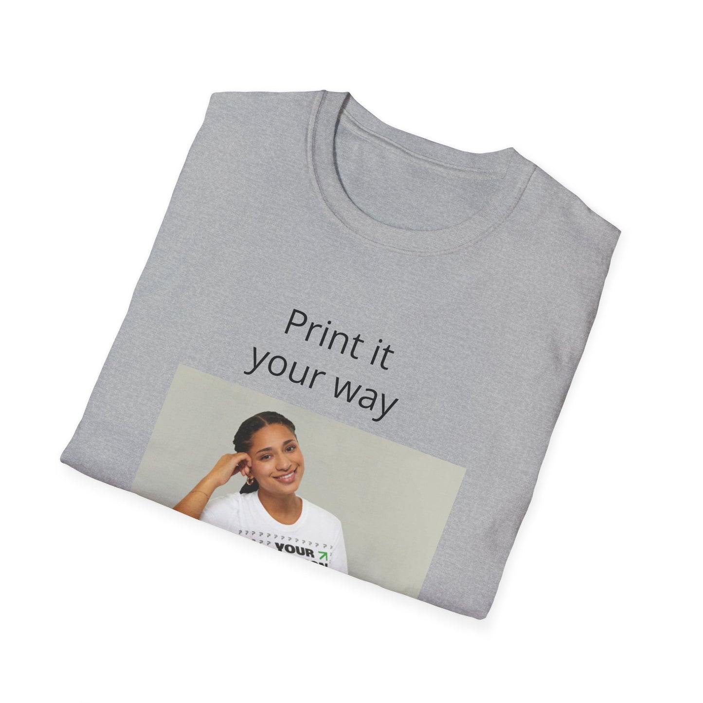 Custom Print T-Shirt — "Print it your way" Minimalist Design