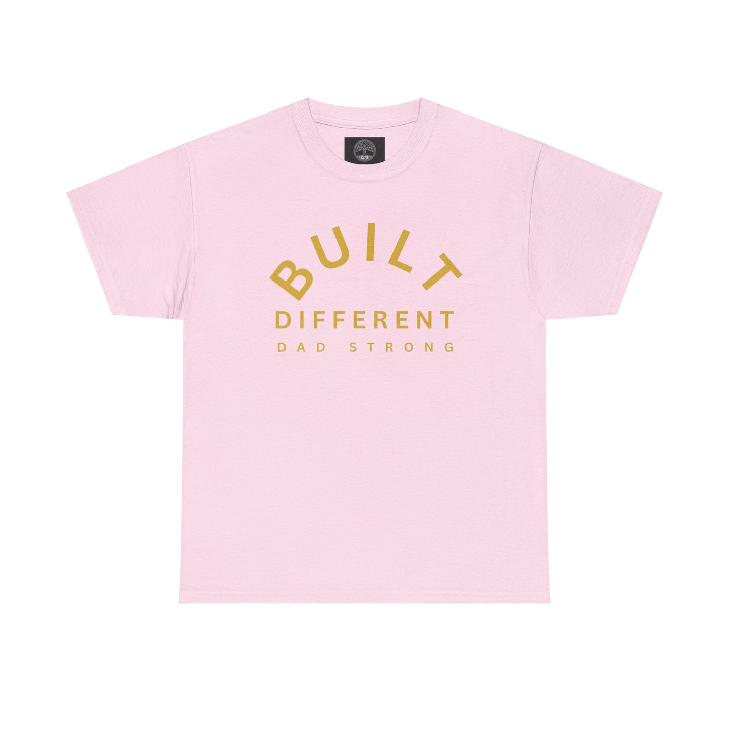 Built Different. Dad Strong.