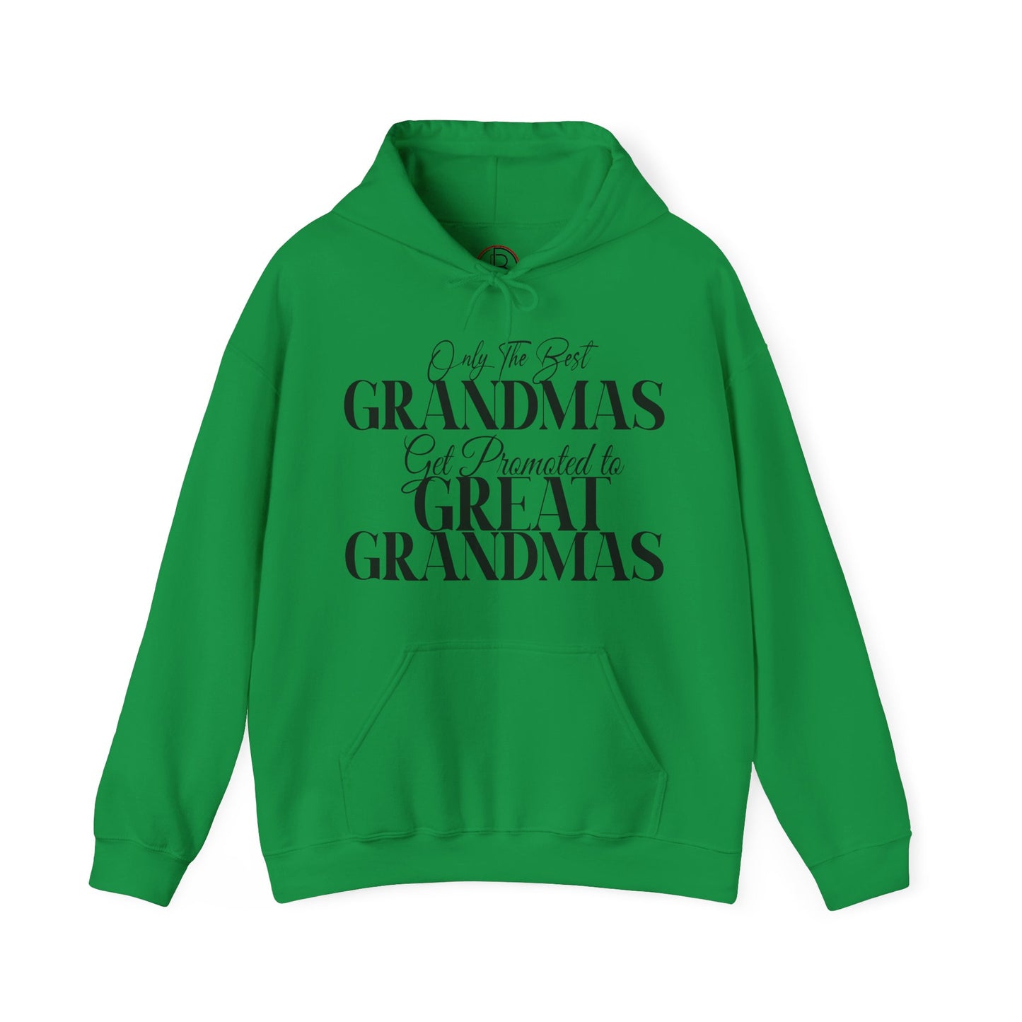 Only The Best Grandmas Get Promoted Hoodie