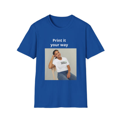 Custom Print T-Shirt — "Print it your way" Minimalist Design