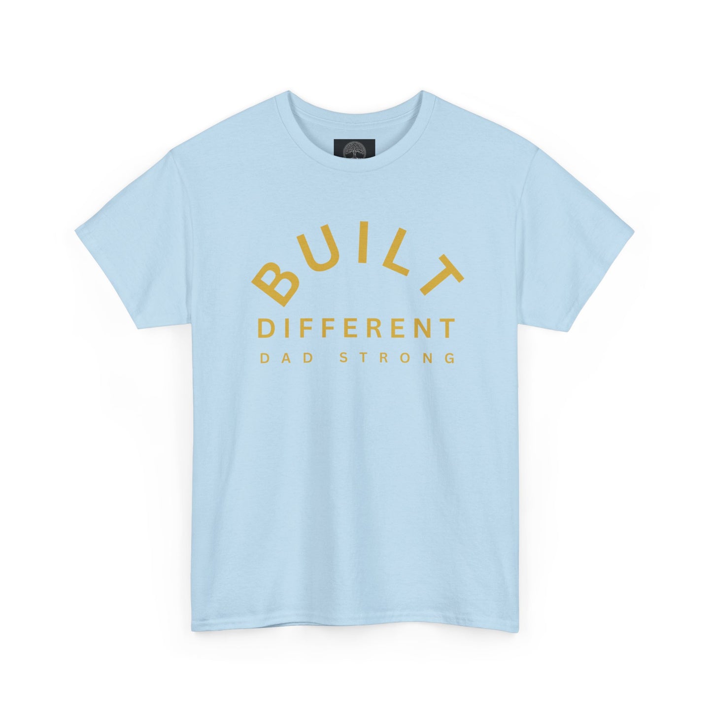 Built Different. Dad Strong.