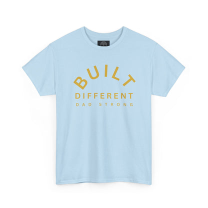 Built Different. Dad Strong.
