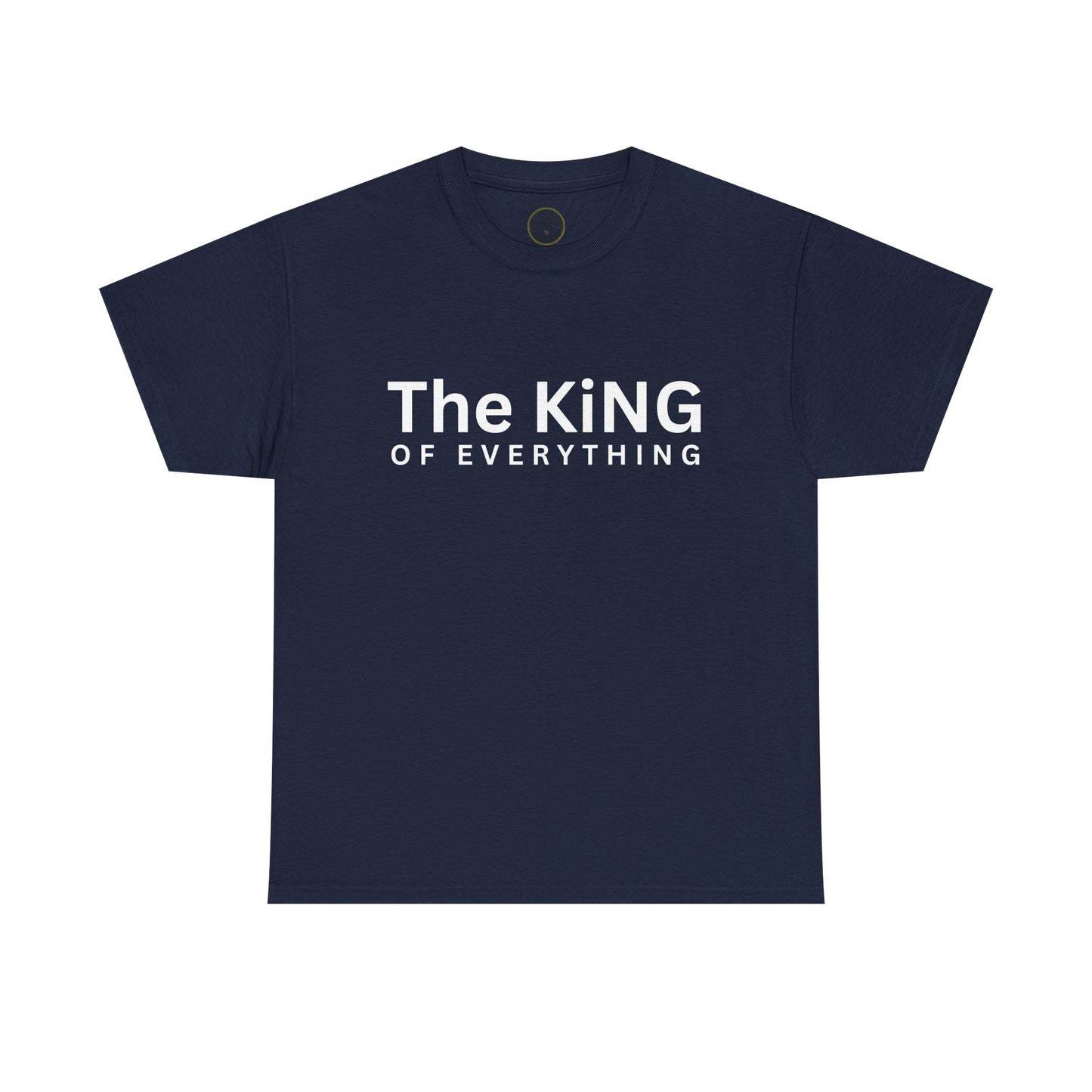 The King of Everything T-Shirt