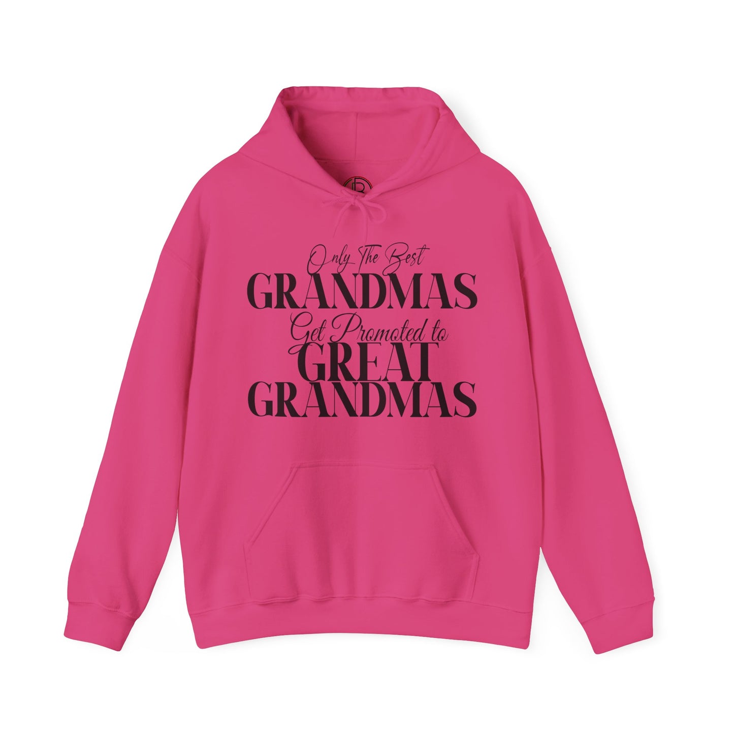 Only The Best Grandmas Get Promoted Hoodie