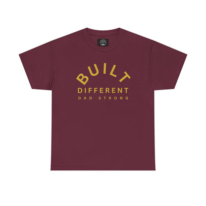 Built Different. Dad Strong.