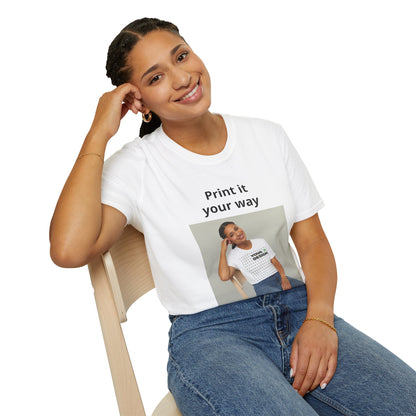 Custom Print T-Shirt — "Print it your way" Minimalist Design
