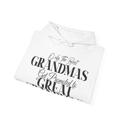 Only The Best Grandmas Get Promoted Hoodie