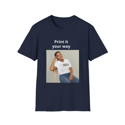 Custom Print T-Shirt — "Print it your way" Minimalist Design