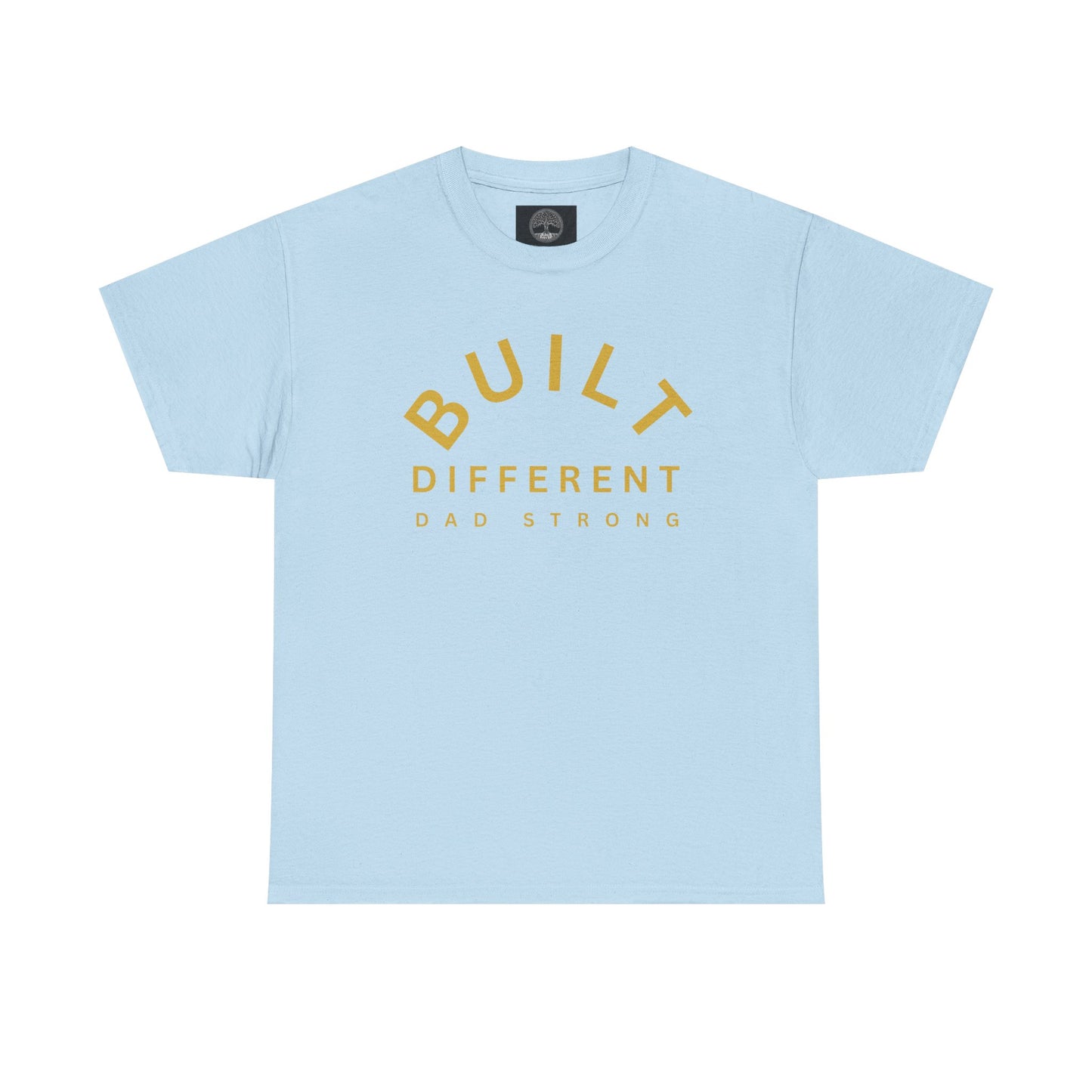 Built Different. Dad Strong.