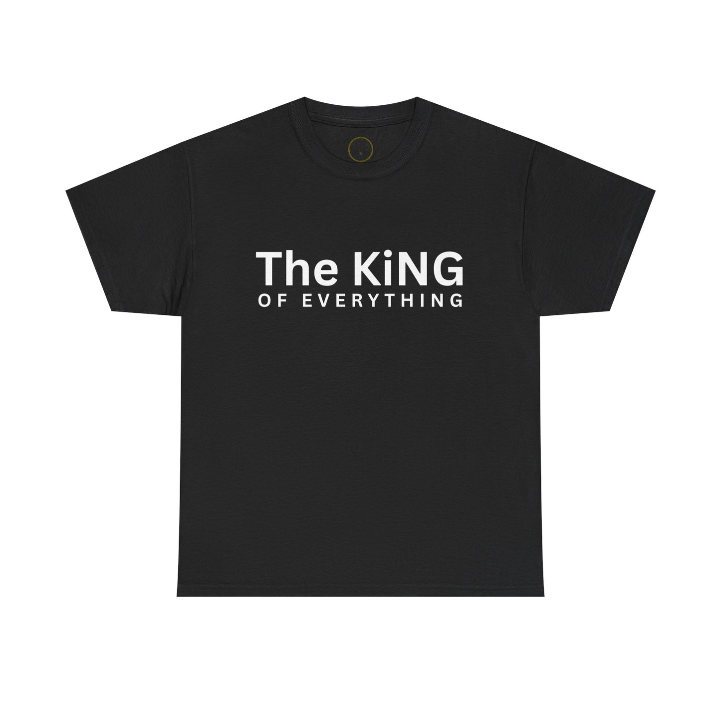 The King of Everything T-Shirt