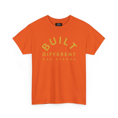 Built Different. Dad Strong.