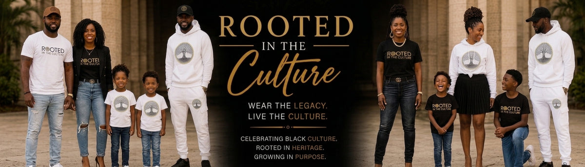 Rooted In The Culture streetwear banner showcasing Black models, adults, and kids wearing Rooted In The Culture logo t-shirts, white tracksuits, and hoodies.